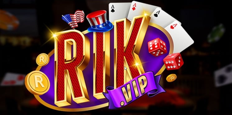 Rikvip - Nhà cái cá cược với vô vàn ưu đãi siêu giá trị