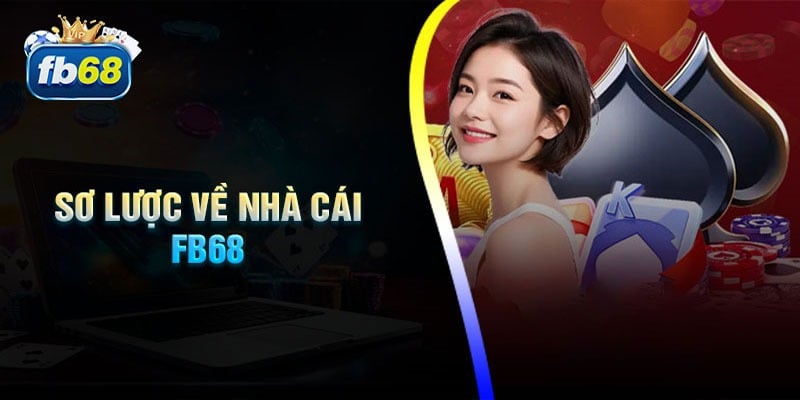 FB68 - Nhà cái uy tín với đa dạng sản phẩm cá cược online