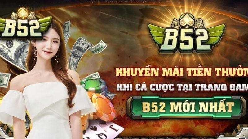 Khuyến mãi B52 Club - Ngập tràn, ưu đãi không giới hạn