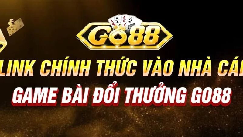 Go88 - Nhà cái hội tụ các tựa game cá cược trực tuyến chất lượng nhất