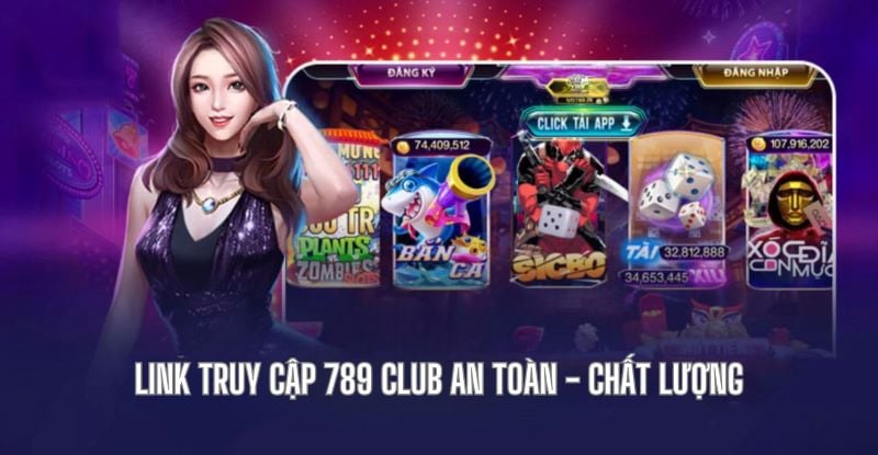 789 Club - Nhà cái cá cược xanh chín, an toàn nhất tại châu Á