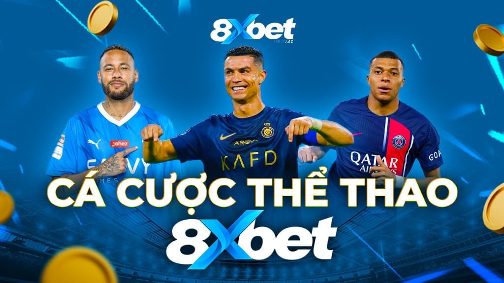 8xbet - Sân chơi cá cược số 1 sở hữu kho trò chơi phong phú