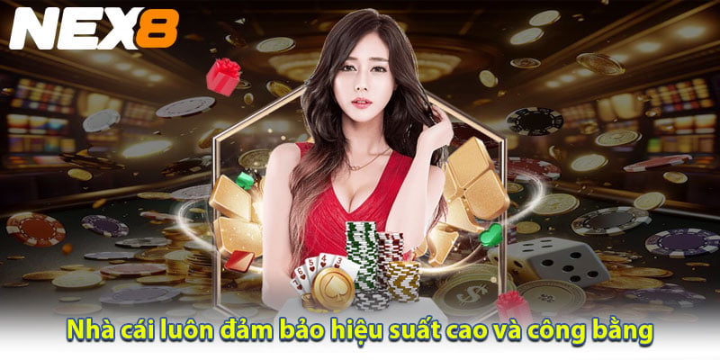 NEX8 - nhà cái cá cược casino đẳng cấp, gia nhập nhanh, trúng thưởng lớn