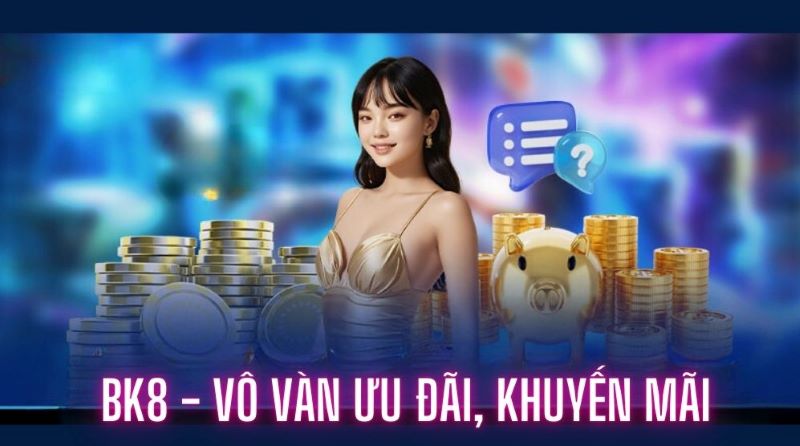 BK8 - Nhà cái cá cược thể thao và casino lớn nhất hiện nay