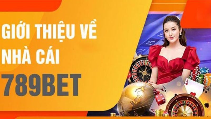 Tìm hiểu nhà cái 789Bet - Địa chỉ cá cược ăn tiền đỉnh cao