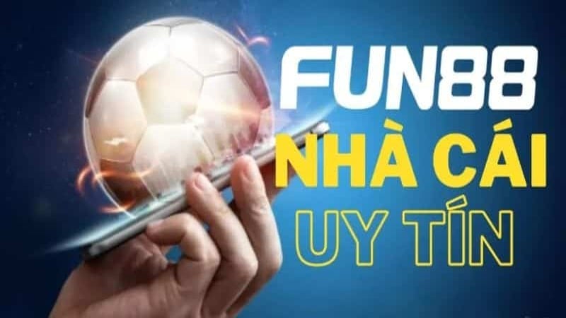 Fun88 - Nhà cái cá cược tin cậy với đánh giá tích cực từ người dùng