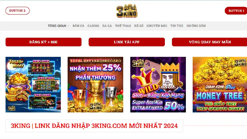 3King - Casino đổi thưởng uy tín chất lượng và an toàn nhất 2024