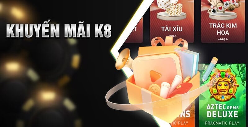 Khuyến mãi nhà cái K8 - Ưu đãi không giới hạn cho game thủ