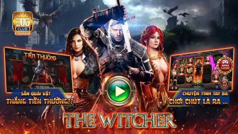 The witcher Hitclub - Trò chơi nổ hũ hay nhất không thể bỏ qua