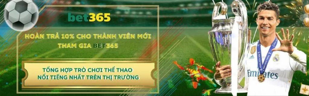 Nhà cái Bet365 - Sân chơi cá cược uy tín “Xanh Chín” số 1 thị trường