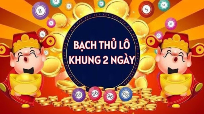 Bạch thủ lô khung 2 ngày - Chiến lược thắng lớn