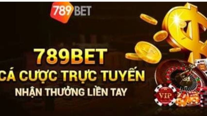 Tìm hiểu nhà cái 789Bet - Địa chỉ cá cược ăn tiền đỉnh cao