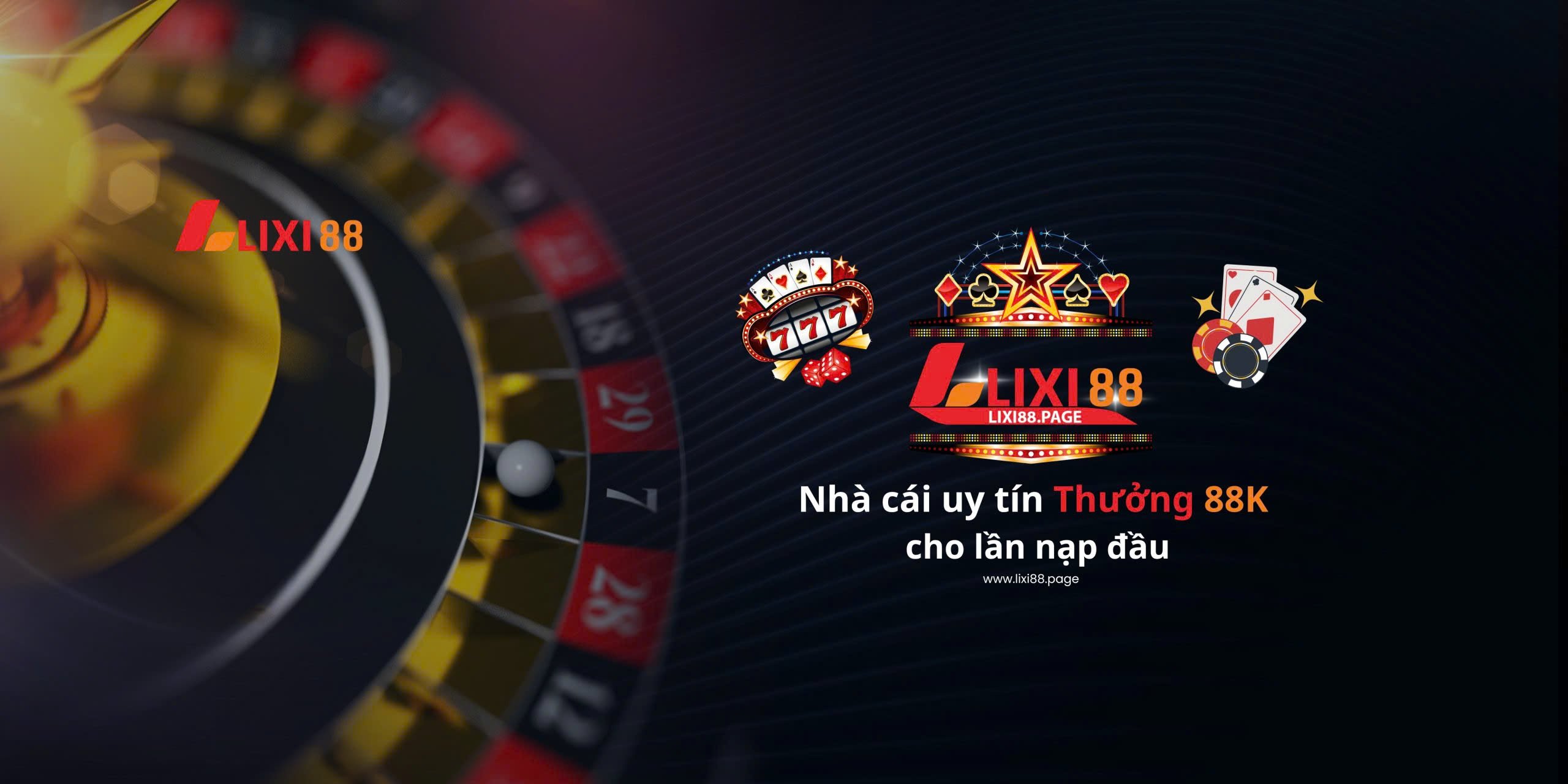 Lixi88 - Nhà cái đáng tin cậy với nhiều ưu đãi tốt nhất