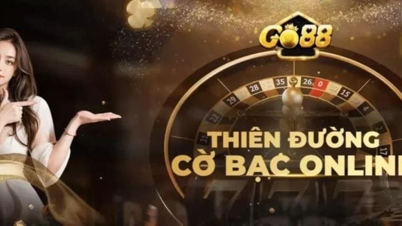 Go88 - Nhà cái hội tụ các tựa game cá cược trực tuyến chất lượng nhất