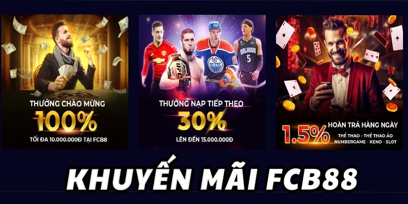 Khuyến mãi FCB8 - Những ưu đãi giá trị cho mọi người chơi 