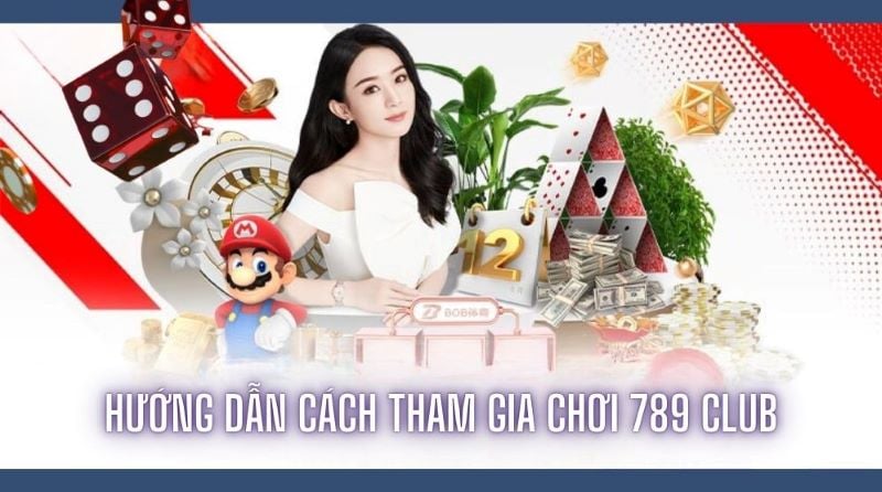 789 Club - Nhà cái cá cược xanh chín, an toàn nhất tại châu Á