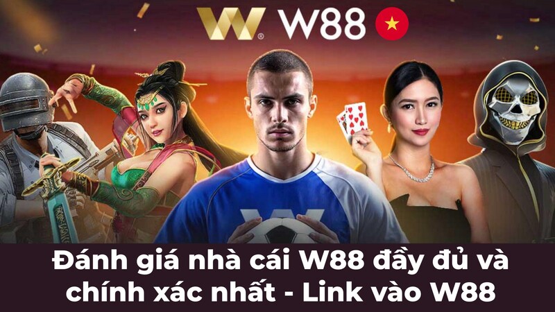 W88 - Nhà cái uy tín hàng đầu với nhiều phần thưởng cực khủng