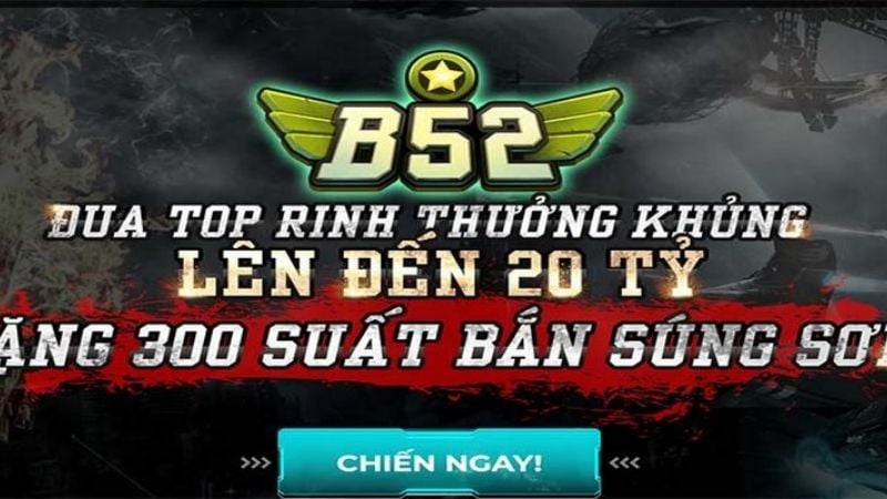 Khuyến mãi B52 Club - Ngập tràn, ưu đãi không giới hạn