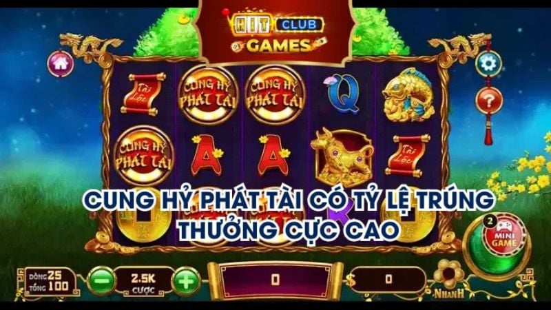 Cung hỹ phát tài hitclub - Khám phá thiên đường nổ hũ siêu hot