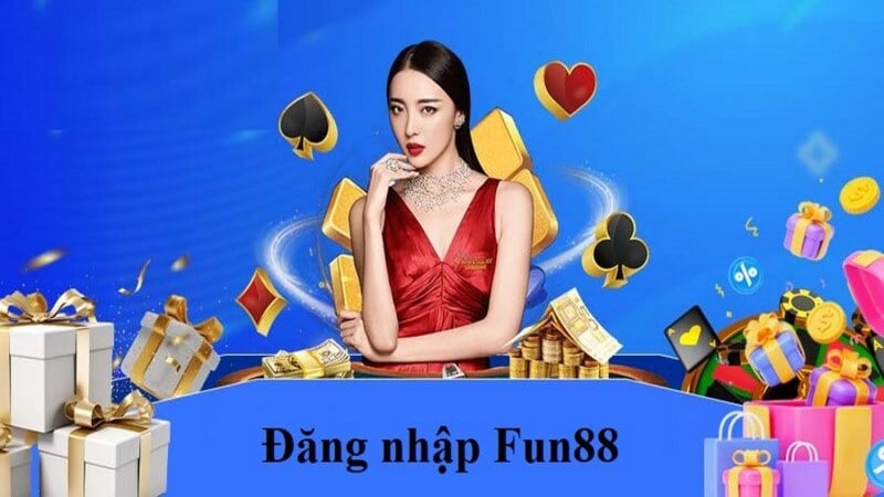 Fun88 - Nhà cái cá cược tin cậy với đánh giá tích cực từ người dùng