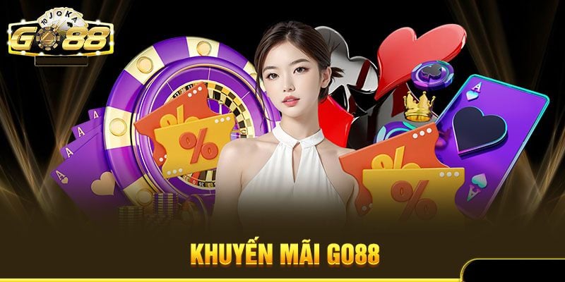 Khuyến mãi Go88 - Tận hưởng mỗi ngày lên đến hàng trăm triệu 